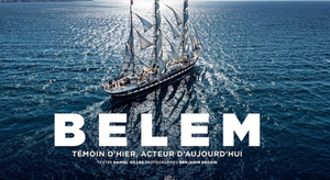 Livre : Le Belem, Témoin d’hier, acteur d’aujourd’hui