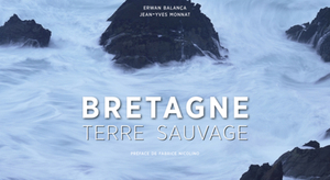 Livre : Bretagne, terre sauvage
