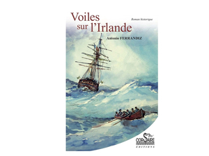 Instant lecture : « Voiles sur l'Irlande », voyage en 1793...
