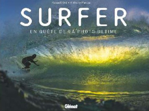 Instant lecture : Surfer, pour les amoureux de l'océan