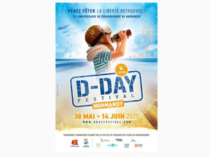 D-DAY FESTIVAL NORMANDY 2020 : 14ème édition du 30 mai au 14 juin 2020