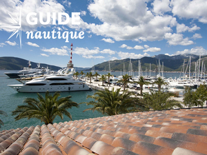 Guide nautique au Montenegro : cap sur Boka Kotorska et sa marina Porto Montenegro