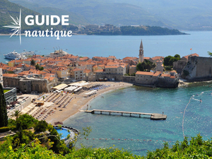 Guide nautique au Montenegro : Budva, l'une des plus anciennes villes de la côte adriatique