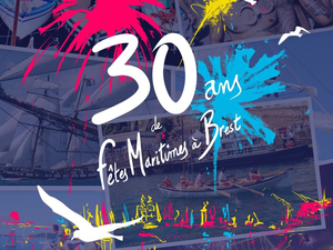 Les Fêtes maritimes de Brest fêteront leur 30 ans en juillet