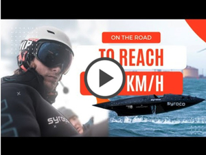 Syroco présente une vidéo de son prototype en vol, en route vers le record du monde de vitesse à la voile