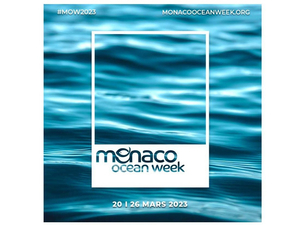 Retour de la Monaco Ocean Week du 20 au 26 mars 2023