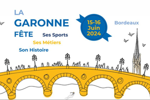La Garonne en Fête revient à Bordeaux du 15 au 16 juin 2024