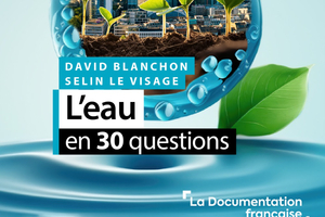 « L’eau en 30 questions » : Un livre essentiel pour comprendre les enjeux de l’eau dans le monde