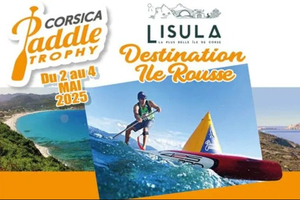Corsica Paddle Trophy 2025 : cap sur L’Île-Rousse pour une 6e édition entre glisse et grand spectacle