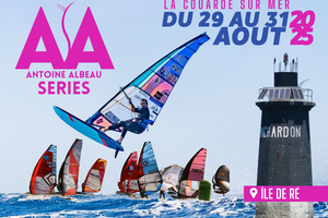 Les Antoine Albeau Series reviennent en force sur l’île de Ré du 29 au 31 août