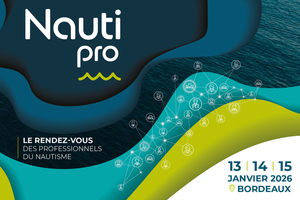 Nauti Pro 2026 : Bordeaux accueillera le premier salon 100 % professionnel du nautisme en France