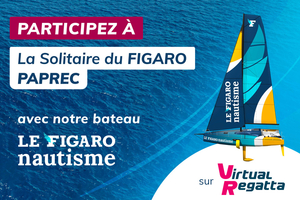 Embarquez avec Le Figaro Nautisme sur Virtual Regatta pour la Solitaire du Figaro Paprec