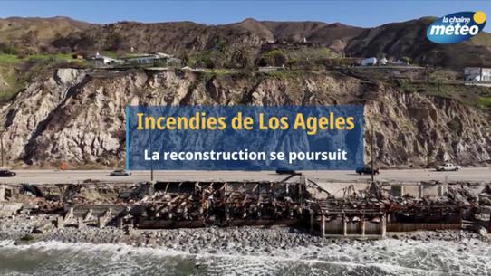 Incendies de Los Angeles : trois mois après, la reconstruction se poursuit
