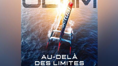 « Ultim, au-delà des limites » : dans les coulisses d’une saison de course au large hors norme