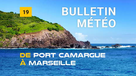 Bulletin météo de la zone côtière de Port Camargue à Marseille
