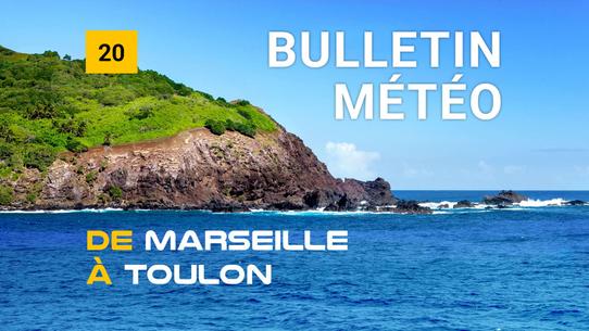 Weather bulletin for the coastal area from Marseille to Toulon