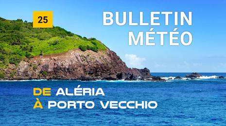 Bulletin météo de la zone côtière de Aléria à Porto Vecchio
