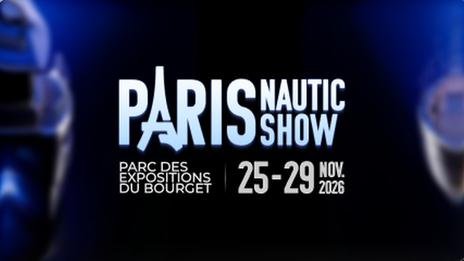 Paris Nautic Show 2026 : le nautisme reprend ses quartiers au Bourget du 25 au 29 novembre