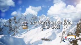 La réparation du ski