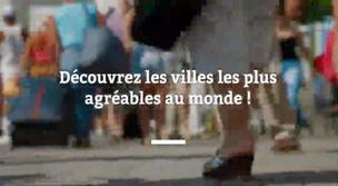 Quelles sont les villes les plus agréables au monde